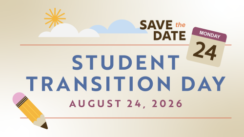 Start Strong: Transition Day Is Aug. 24